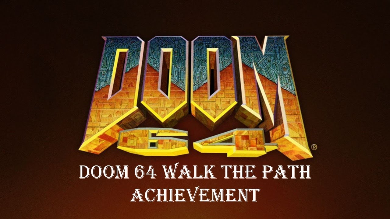 Doom 64 Walk the Path Achievement