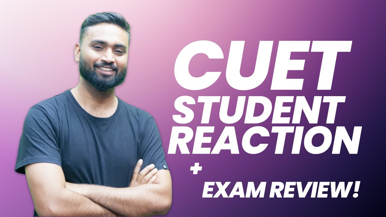CUET 2022 Day 2 Review! - Students' Reaction |