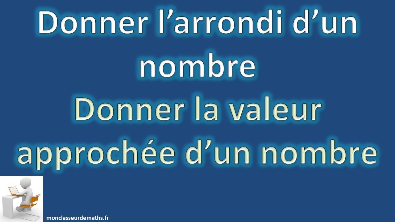Donner l'arrondi d'un nombre