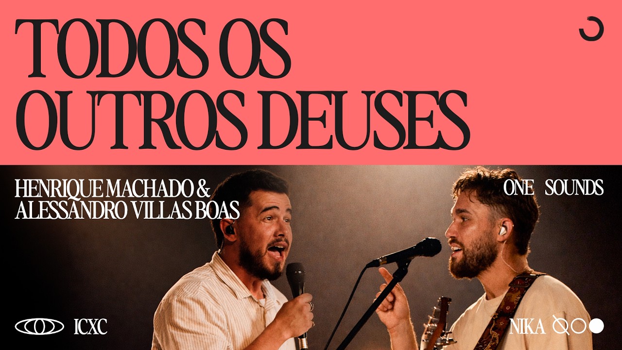 Todos Os Outros Deuses — Alessandro Vilas Boas, Henrique Machado | ONE Sounds