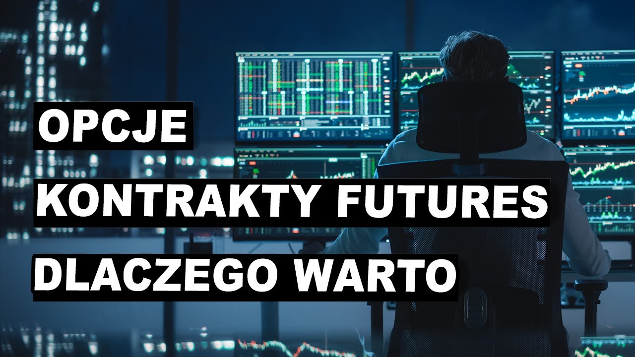 Opcje i Kontrakty Futures: Klucz do Skutecznego Inwestowania!