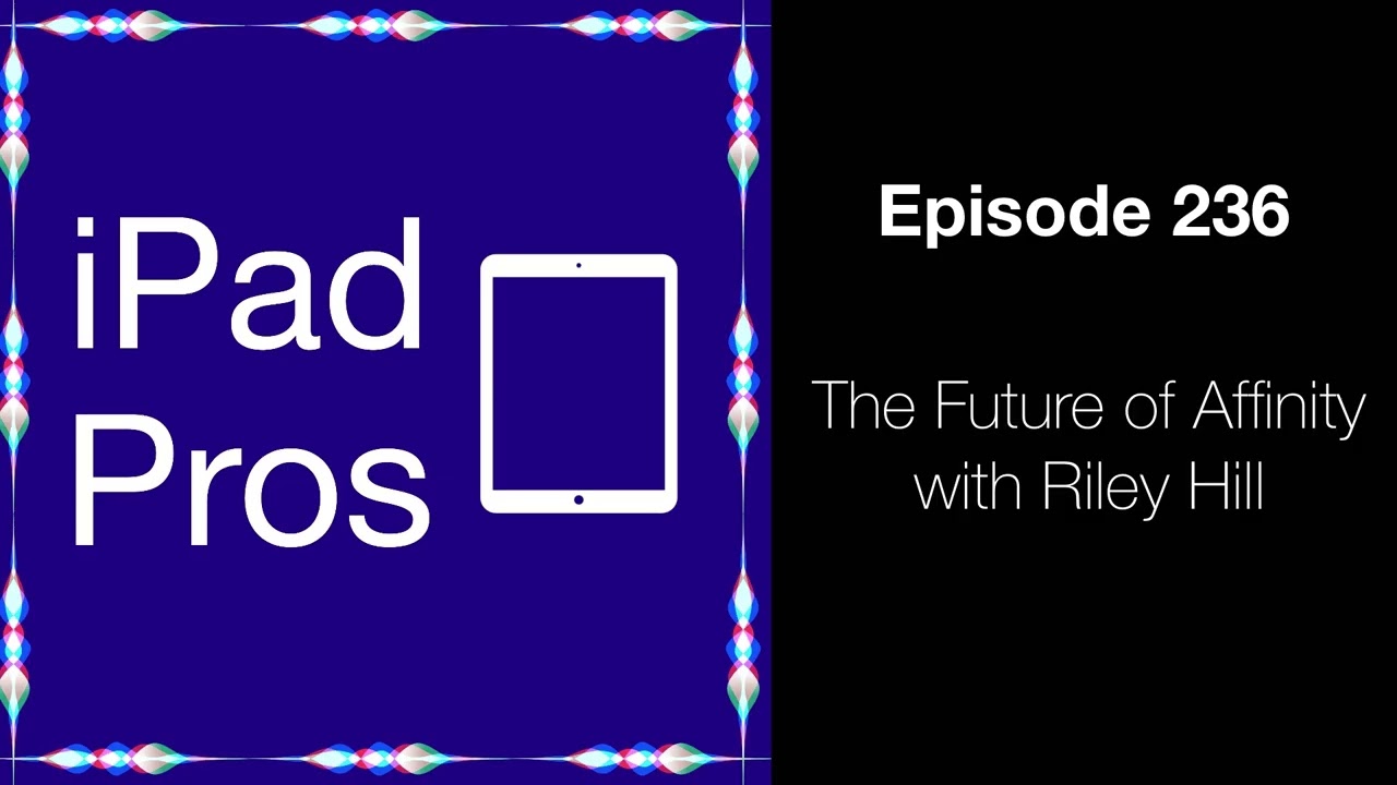 Будущее Affinity с Райли Хиллом (iPad Pros - 0236)