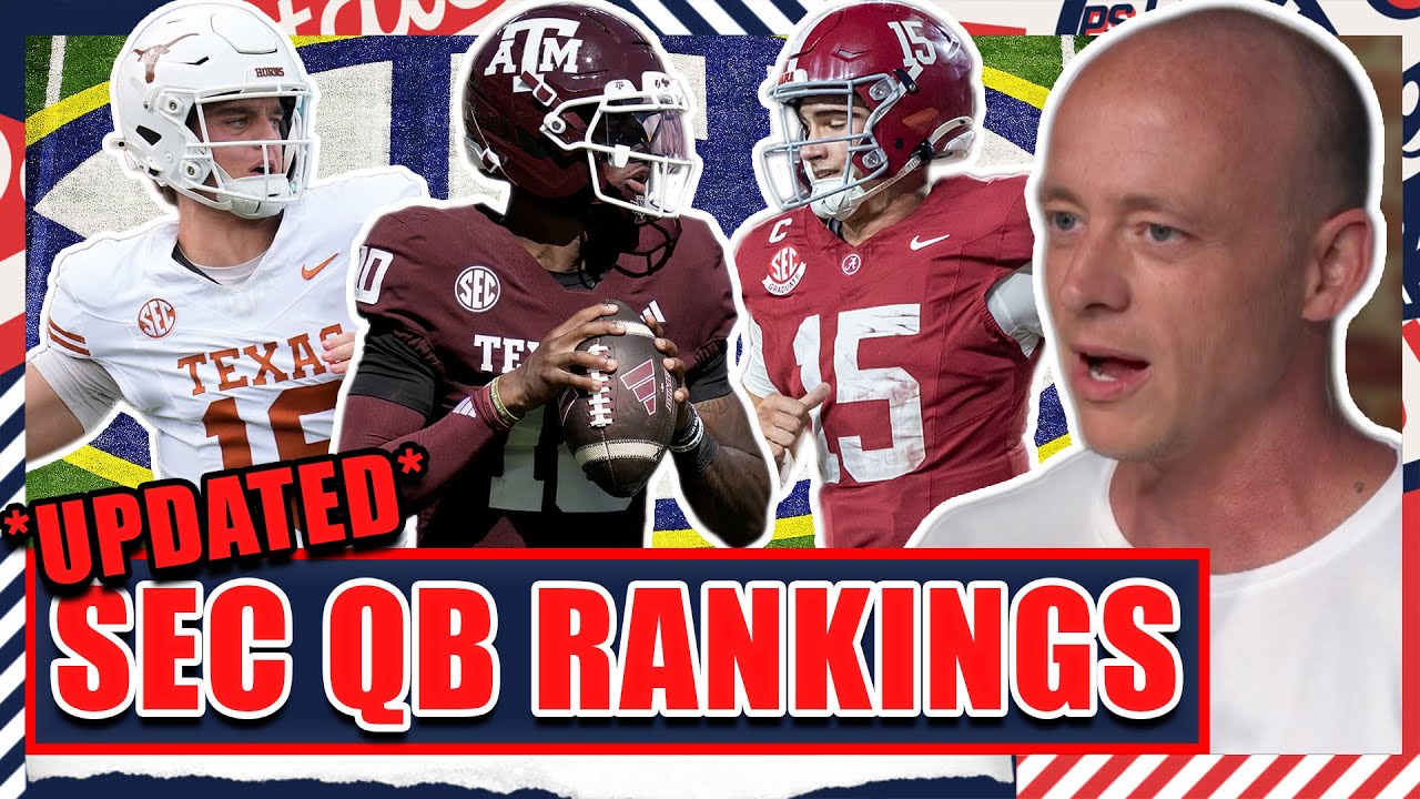 SEC Quarterback Rankings *UPDATED* - Josh Pate's College Football Show