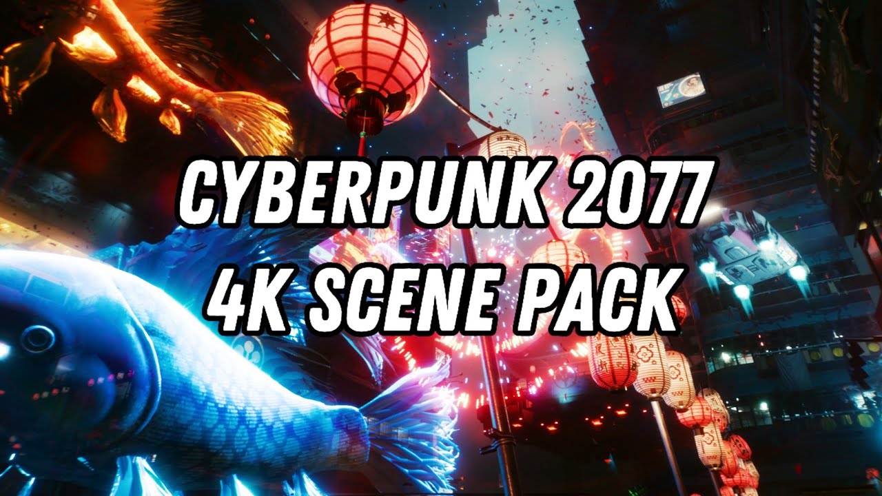 Cyberpunk 2077 4K Scene Pack