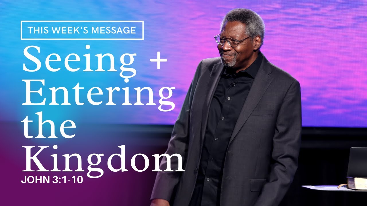 Seeing + Entering the Kingdom JOHN 3:1-10 [Solid Lives Weekly Message]