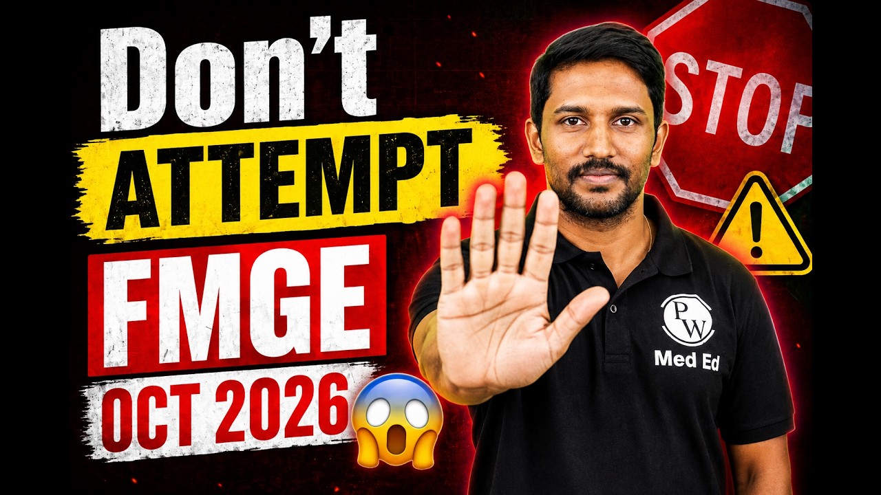 You should not attempt FMGE October 2026 Exam? | Must Watch For All FMGE Aspirants