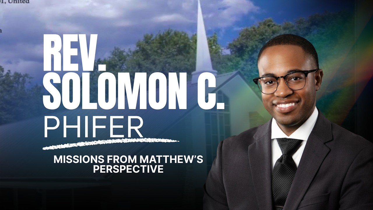 Missions From Matthew’s Perspective | Matthew 28: 18-20 KJV | Pastor Solomon Phfifer