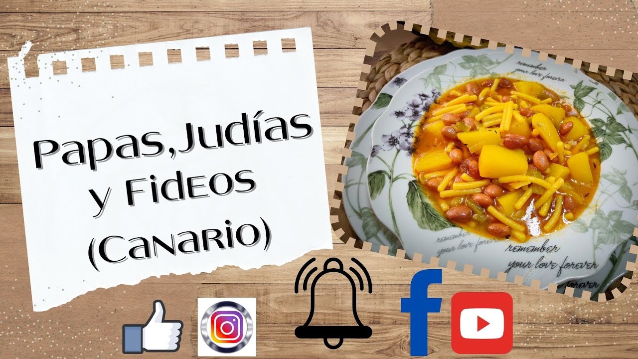 PAPAS,JUDÍAS Y FIDEOS (Canario)