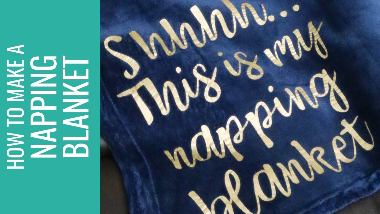 How to Make a Napping Blanket with Iron-on Vinyl and Cricut