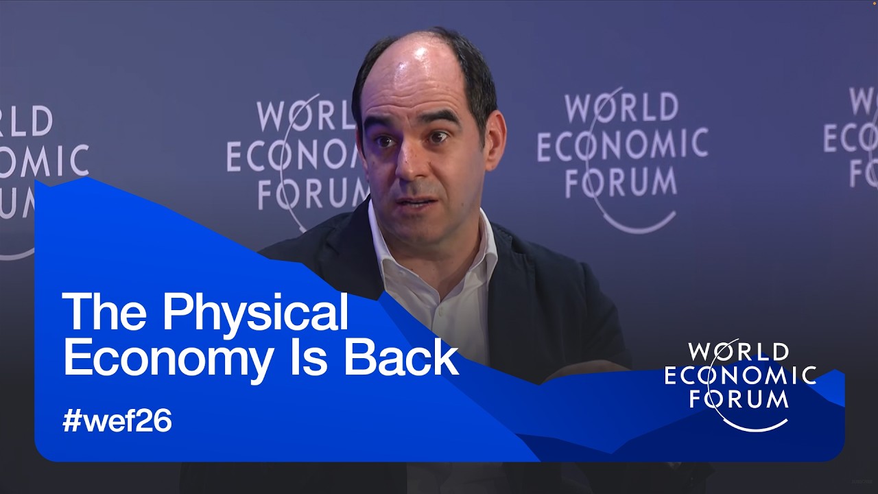 The Physical Economy Is Back | World Economic Forum Annual Meeting 2026