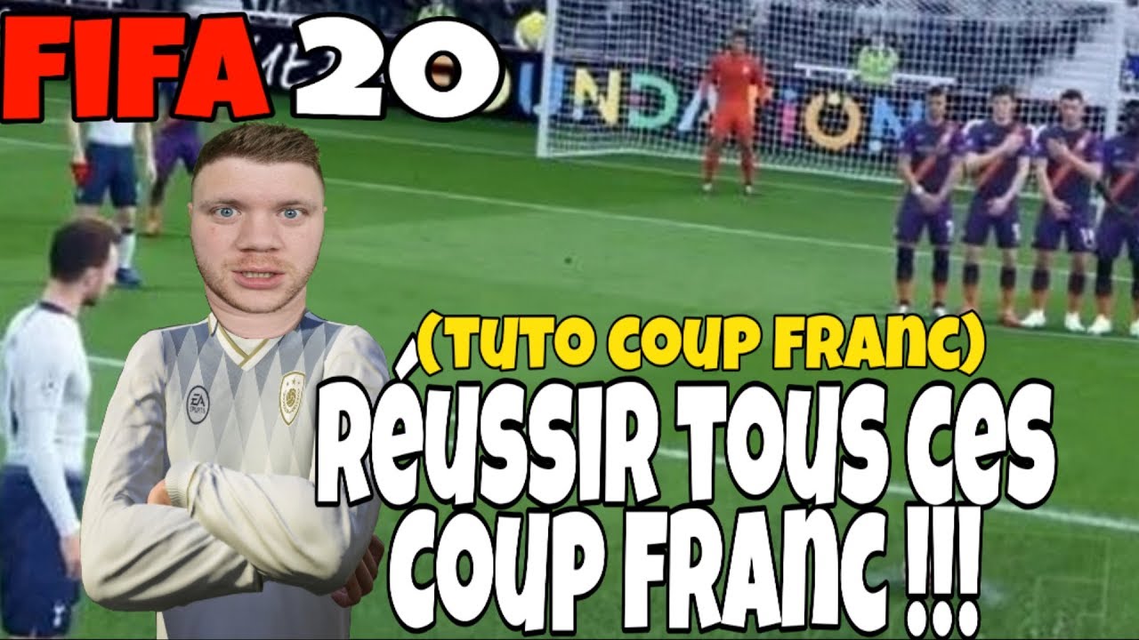FIFA 20 : TUTO COUP FRANC !!!