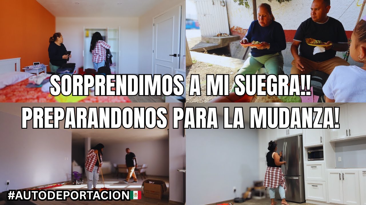 SORPRENDIMOS A MI SUEGRA!!PREPARANDONOS PARA LA MUDANZA! #autodeportación #vlog #mexico