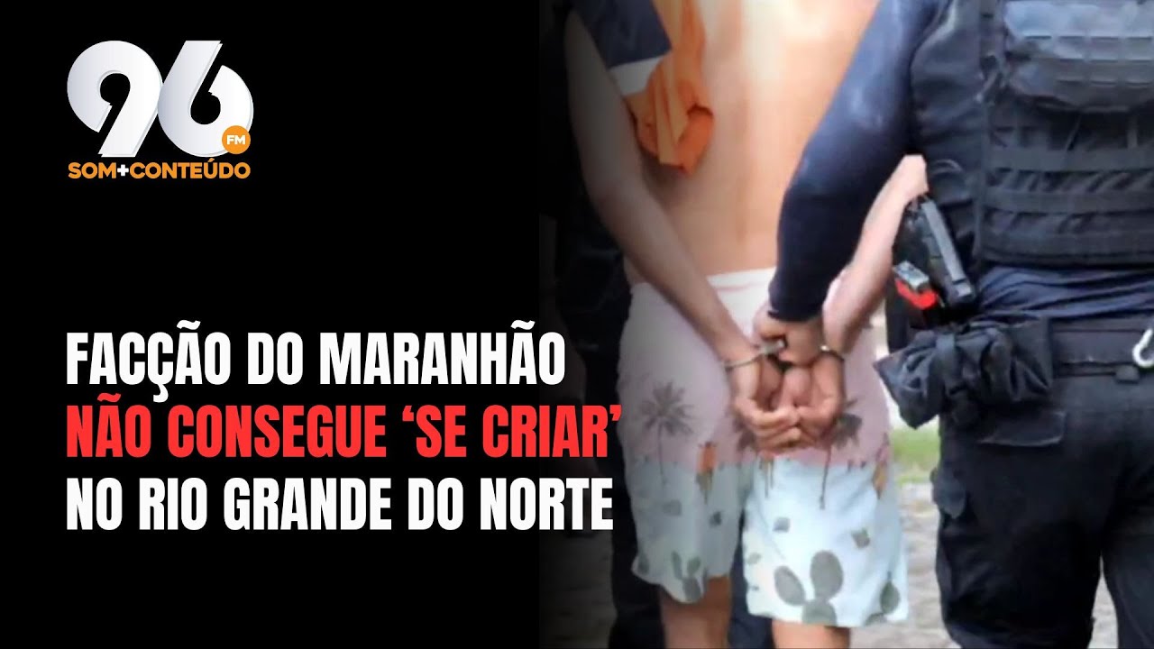 POLICIA ELIMINA FACÇÃO DO MARANHÃO QUE TENTAVA ENTRAR NO RN