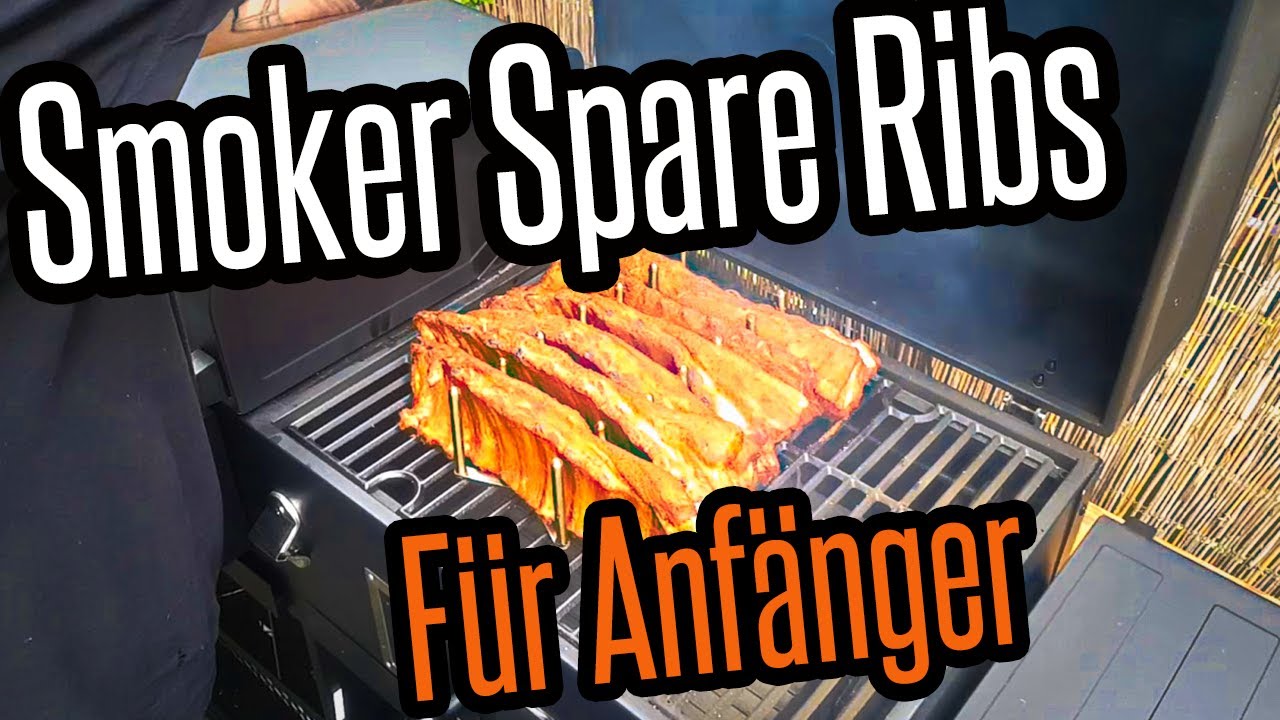 Smoker Spareribs für Anfänger von nem BBQ Anfänger / Tutorial / Anleitung