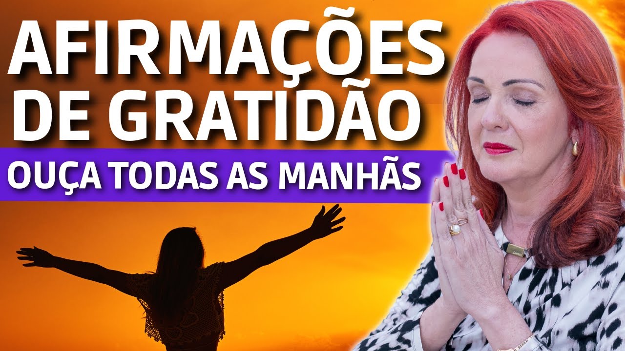 AFIRMAÇÕES DE GRATIDÃO PARA DIZER PELA MANHÃ