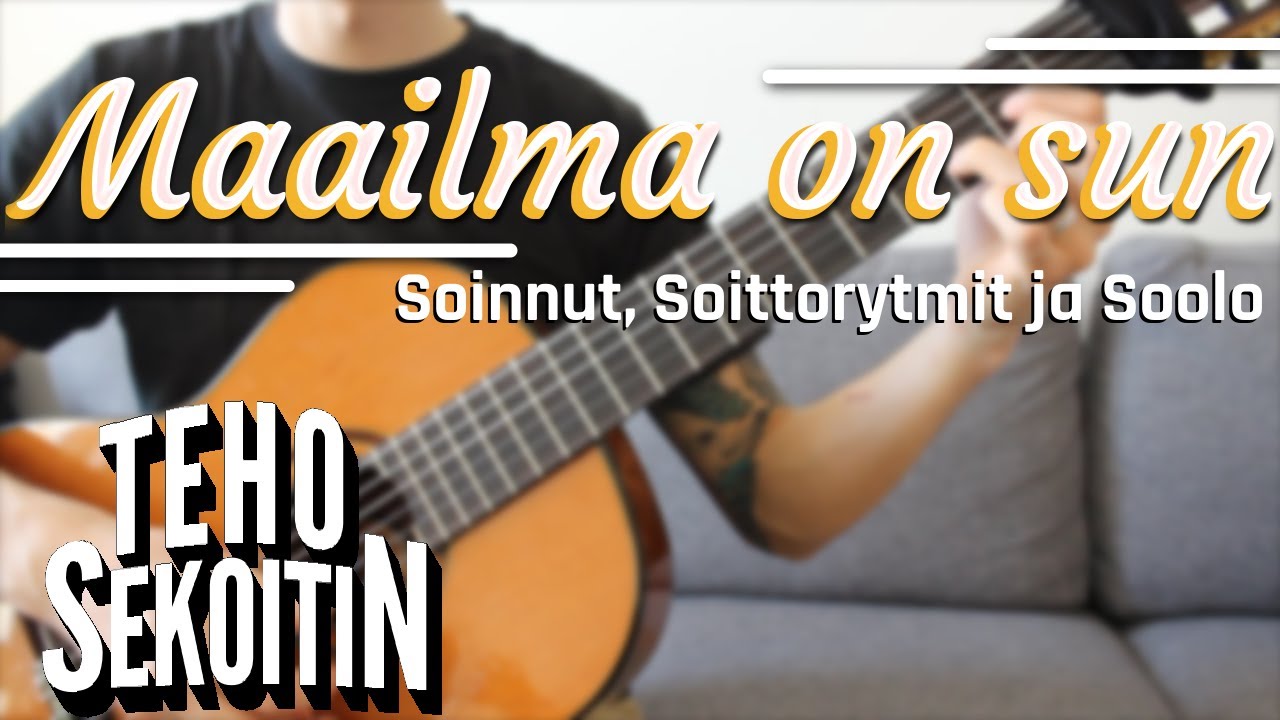 Pala Palalta: Maailma on sun - Tehosekoitin (Opetus kitaralle)