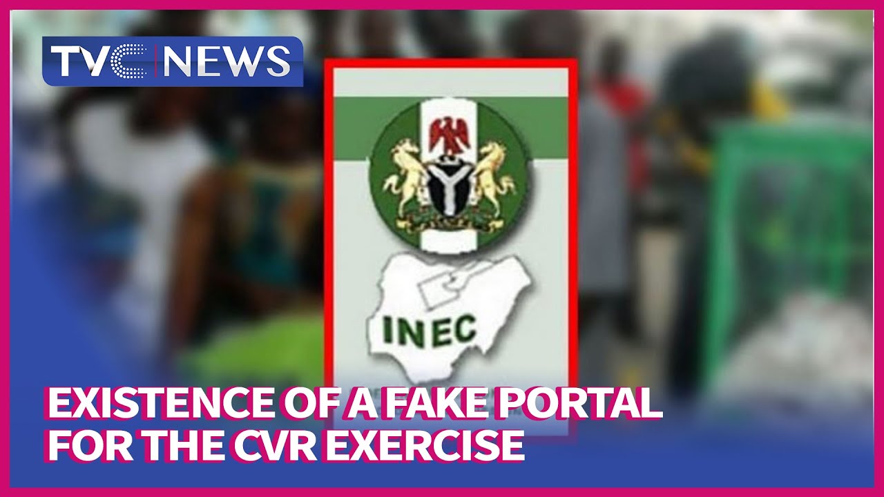 [VIDEO] INEC raised the alarm over the existence of a fake Portal for the CVR exercise