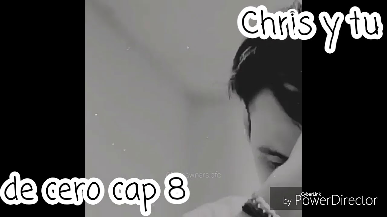 De cero cap 8 //Christopher Vélez y tu//el reencuentro 😑