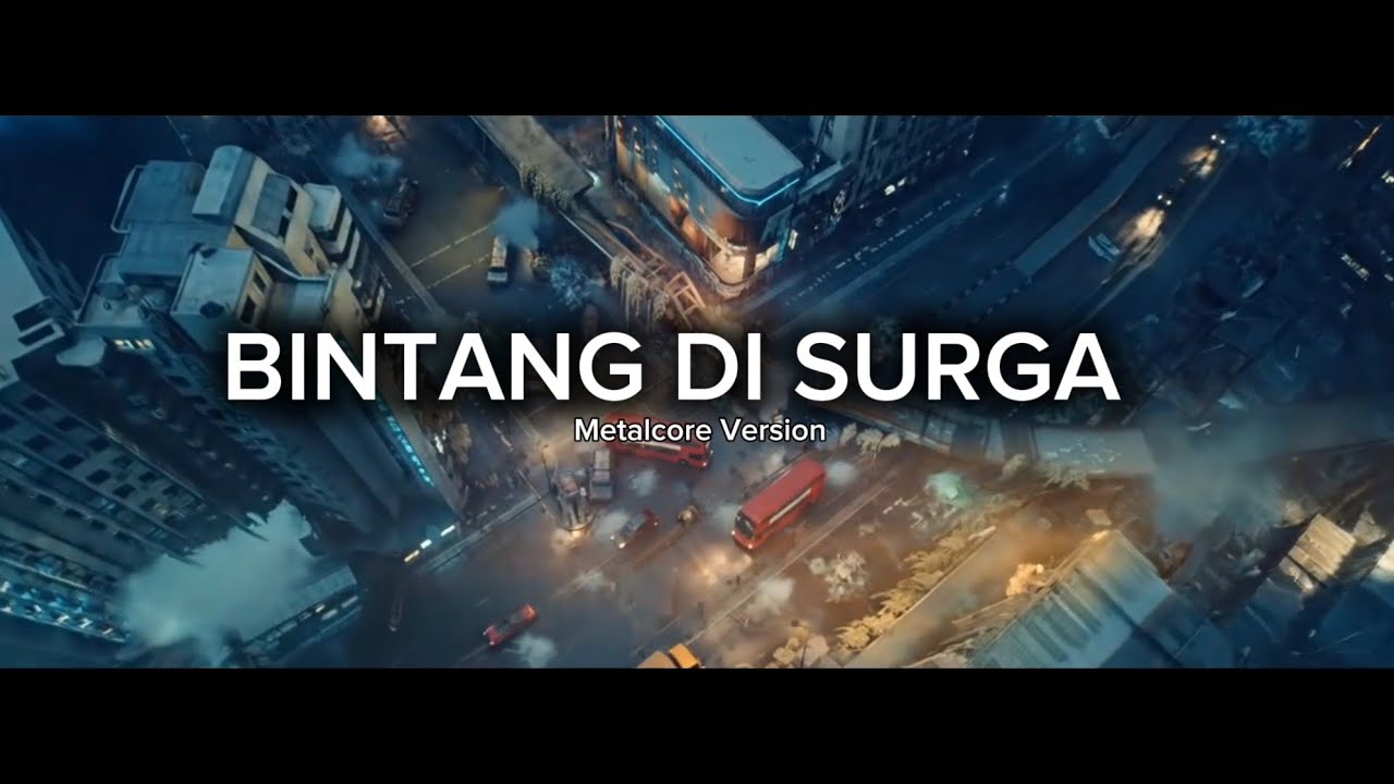 BINTANG DI SURGA - NOAH (Metalcore Version)