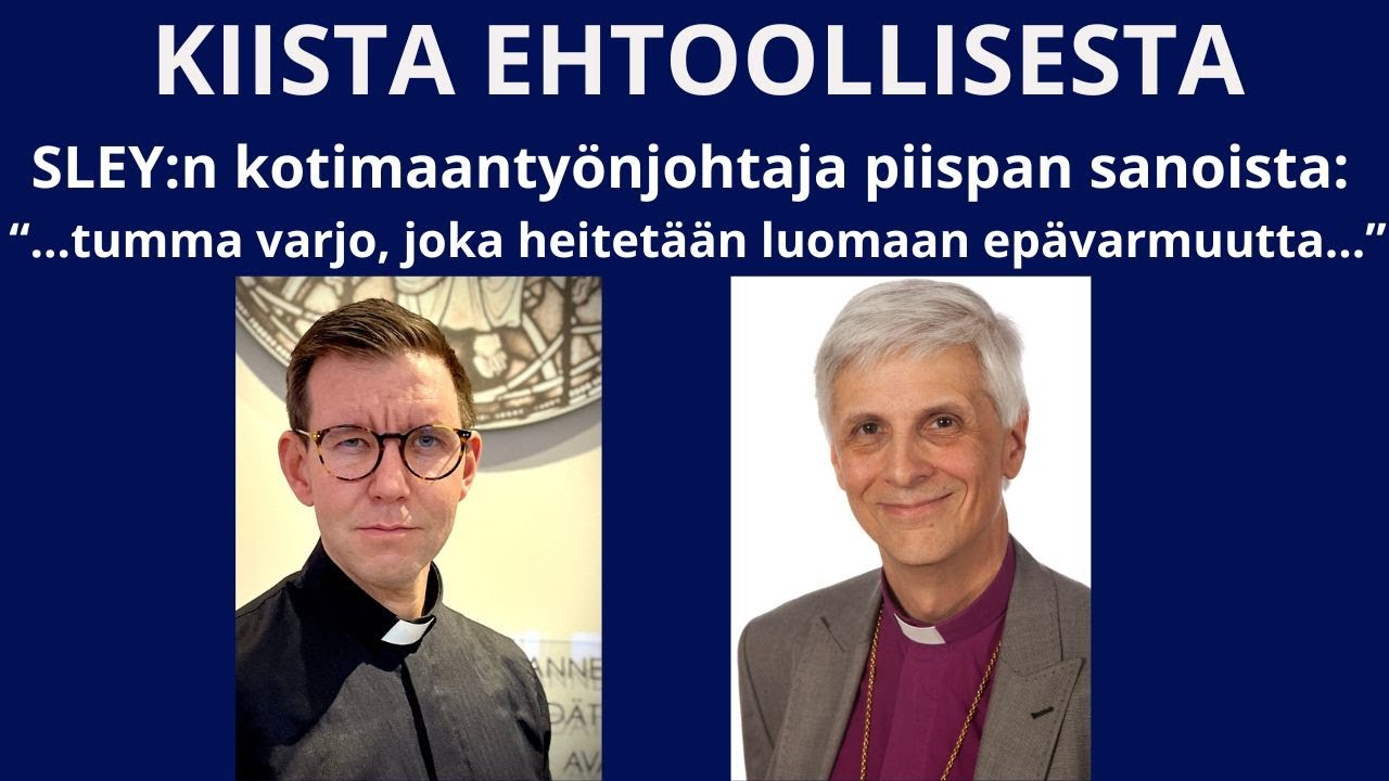 Onko SLEY:n ehtoollisissa piispan mielestä ongelma? Näkökulmia ja pohdintaa.