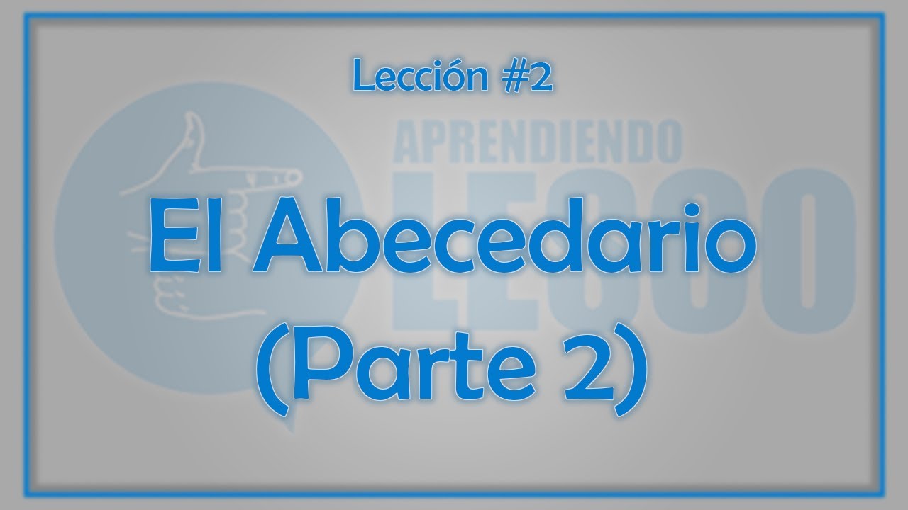 Aprendiendo LESCO Lección #2  el Abecedario (II) en Lengua de Señas Costarricense