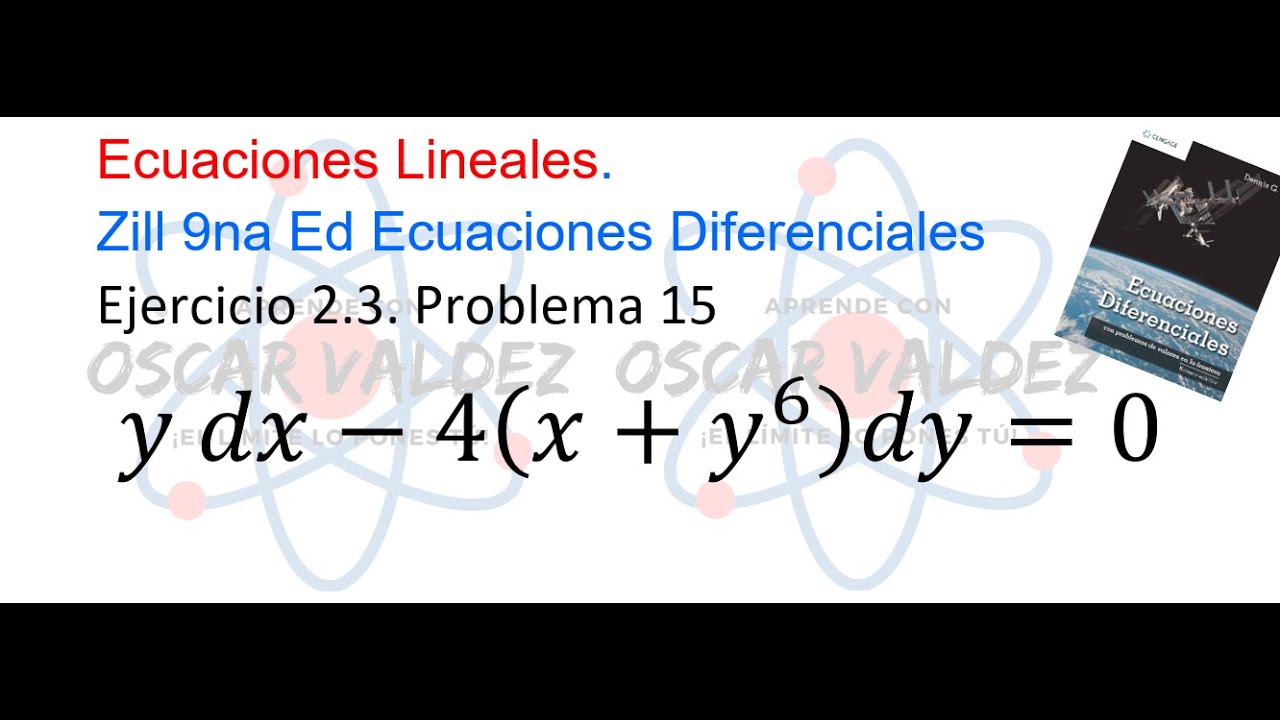 Ejercicios 2.3 Problema 15 Dennis G. ZILL Ecuaciones diferenciales Lineales 2.3-15