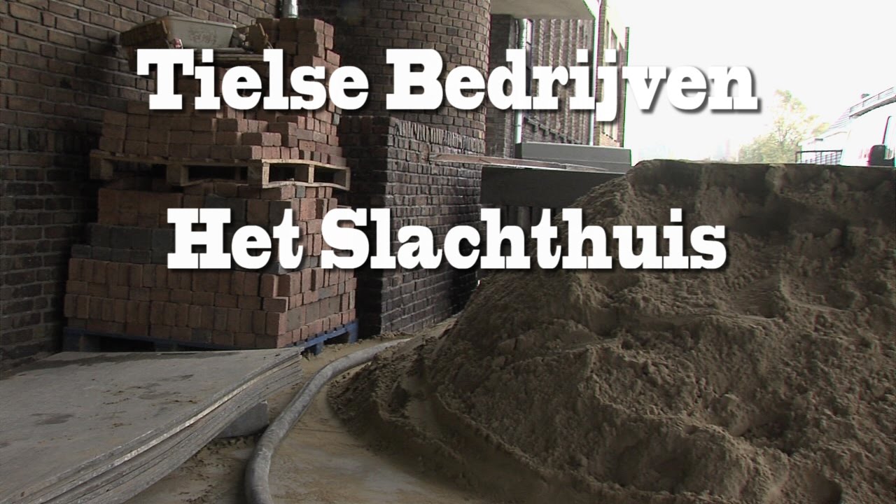 Tielse Bedrijven - Het slachthuis (2)
