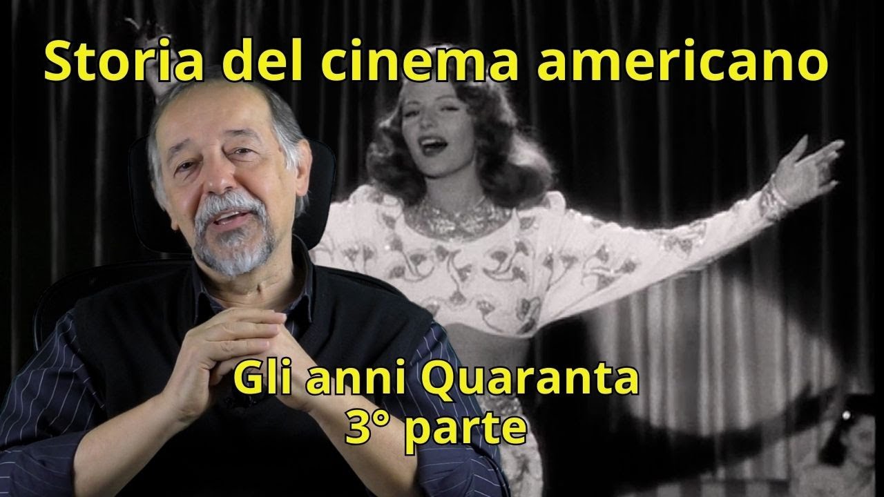 Storia del cinema americano - 14 Gli anni Quaranta - Terza parte