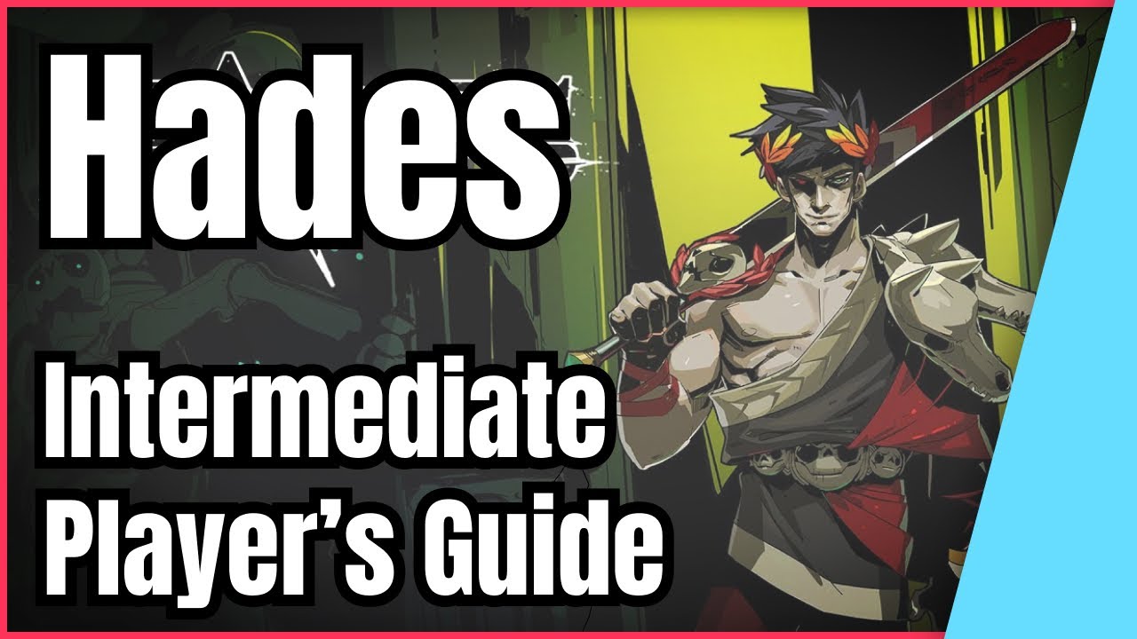 Hades Intermediate Player's Guide