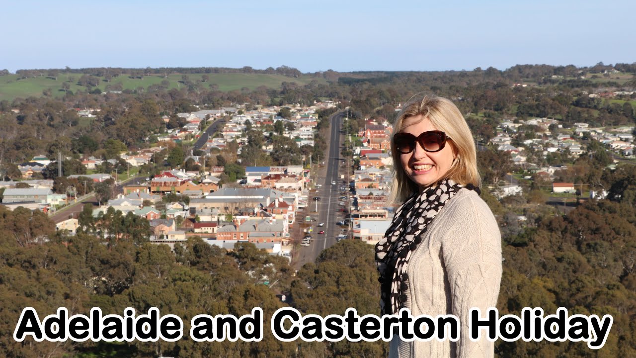 Adelaide and Casterton Holiday Part 1