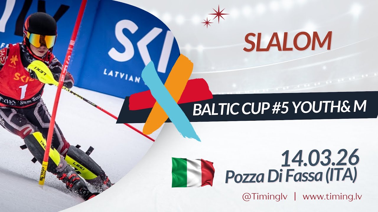 Alpine Baltic Cup / Poza di Fassa (ITA) -  Slalom youth&M