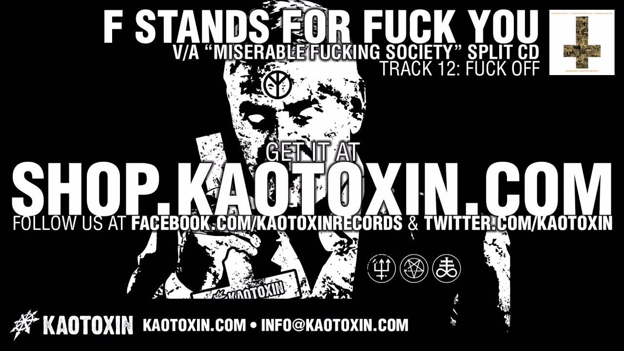 F STANDS FOR FUCK YOU 