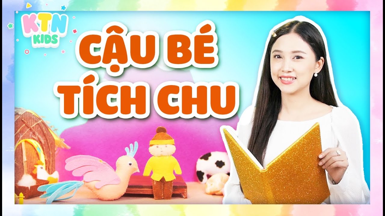 Cậu Bé Tích Chu | Bài Học Về Sự Quan Tâm | Chị Annie Tóc Mây