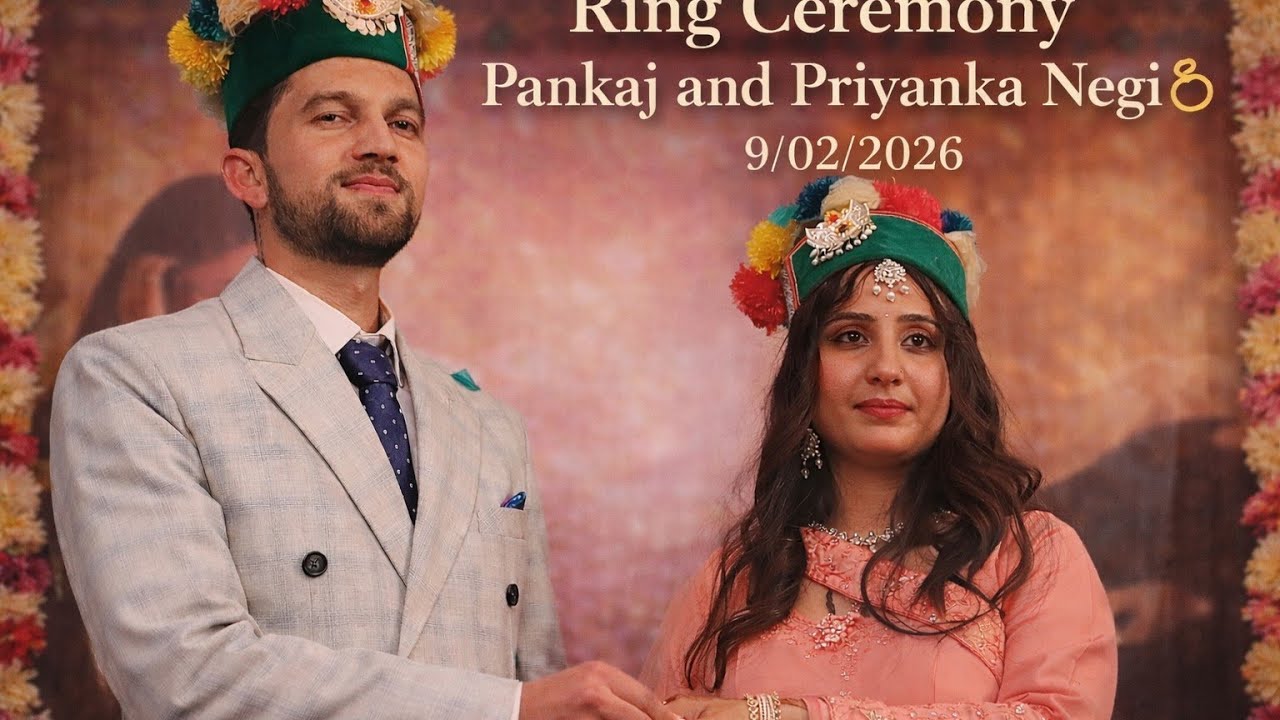 💍 Ring Ceremony 💍Pankaj & Priyanka Negiआप दोनों को ढेर सारी बधाइयाँ #kinnaur 