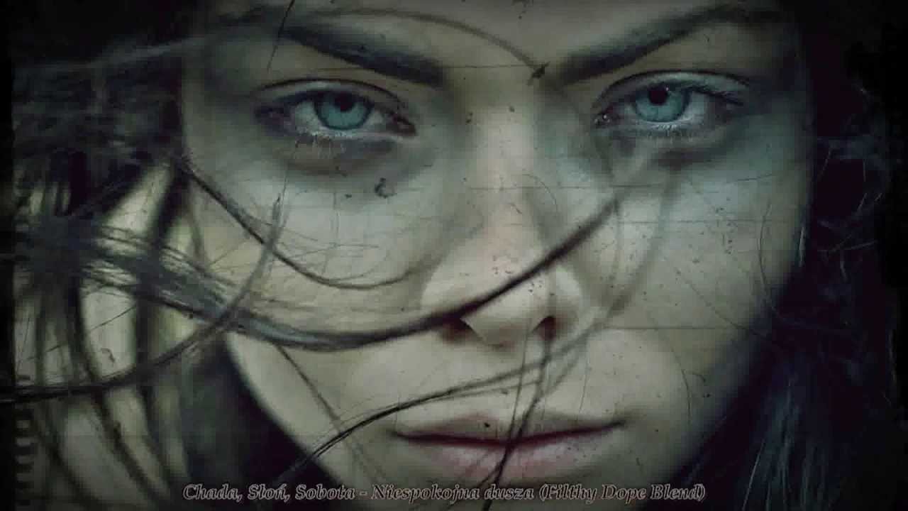 Chada, Słoń, Sobota - Niespokojna dusza (Filthy Dope Blend) [VIDEO] - Donatan 