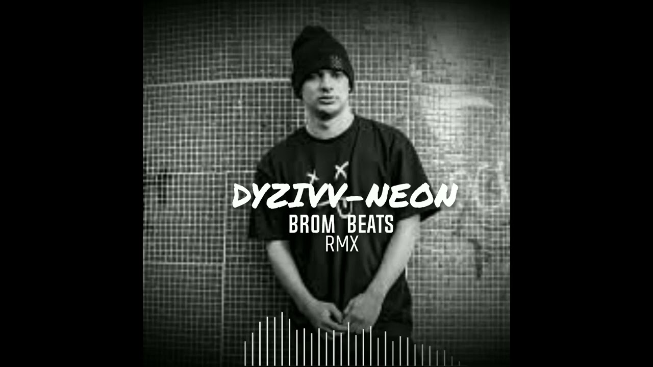 Dyzivv-Neon / RMX
