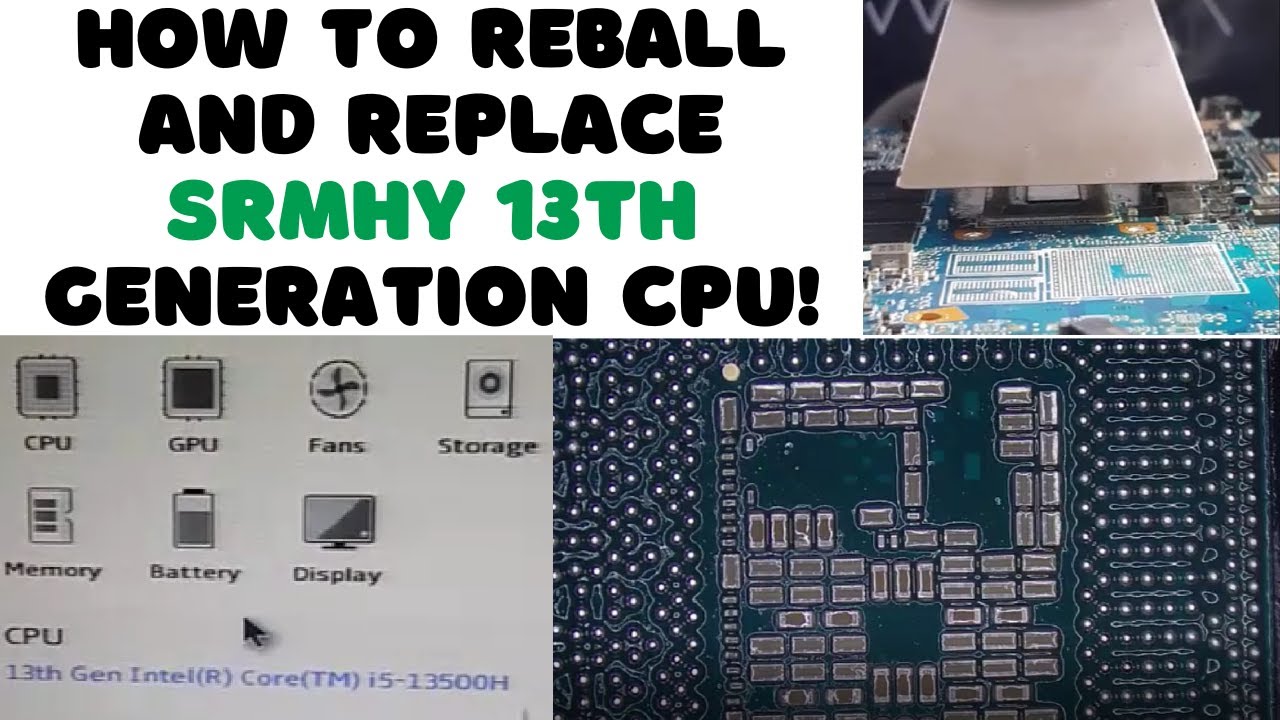 How to Reball and Replace SRMHY i5 13th Generation CPU Using BGA Machine