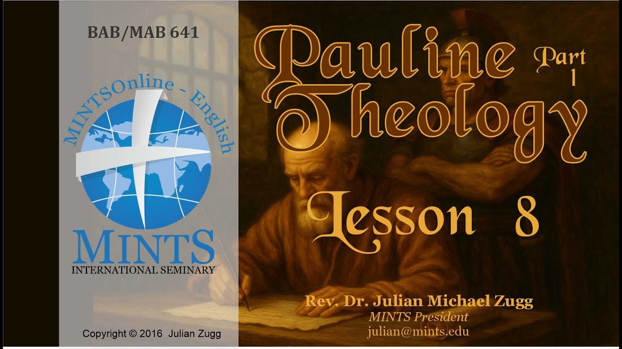 Pauline Theology Lesson 8