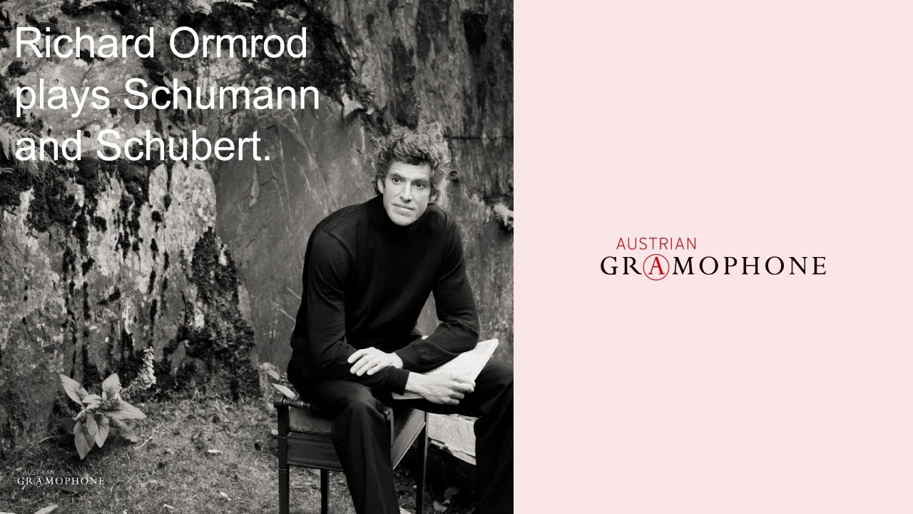 Richard Ormrod plays Schumann and Schubert