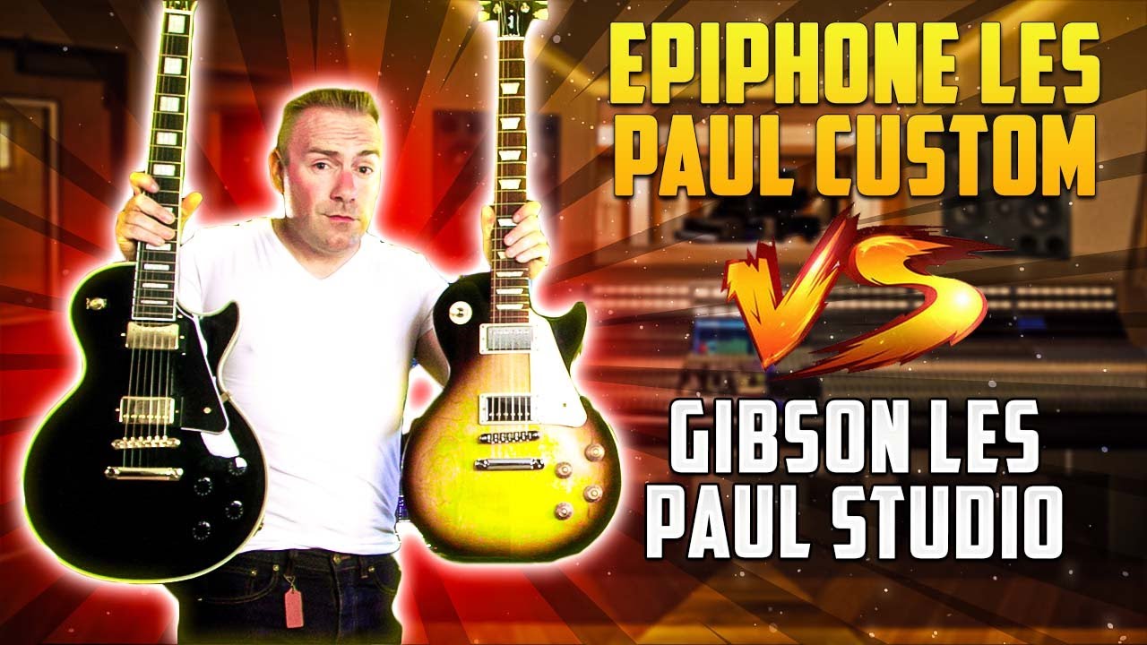 Epiphone Les Paul Custom VS Gibson Les Paul Studio