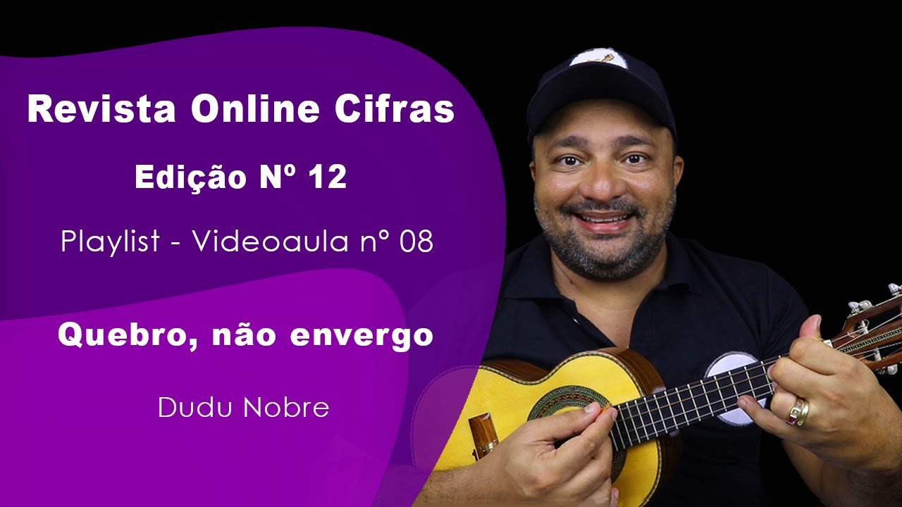 Quebro, n&atilde;o envergo | Revista Online Cifras N&ordm; 12 | Michel do Cavaco