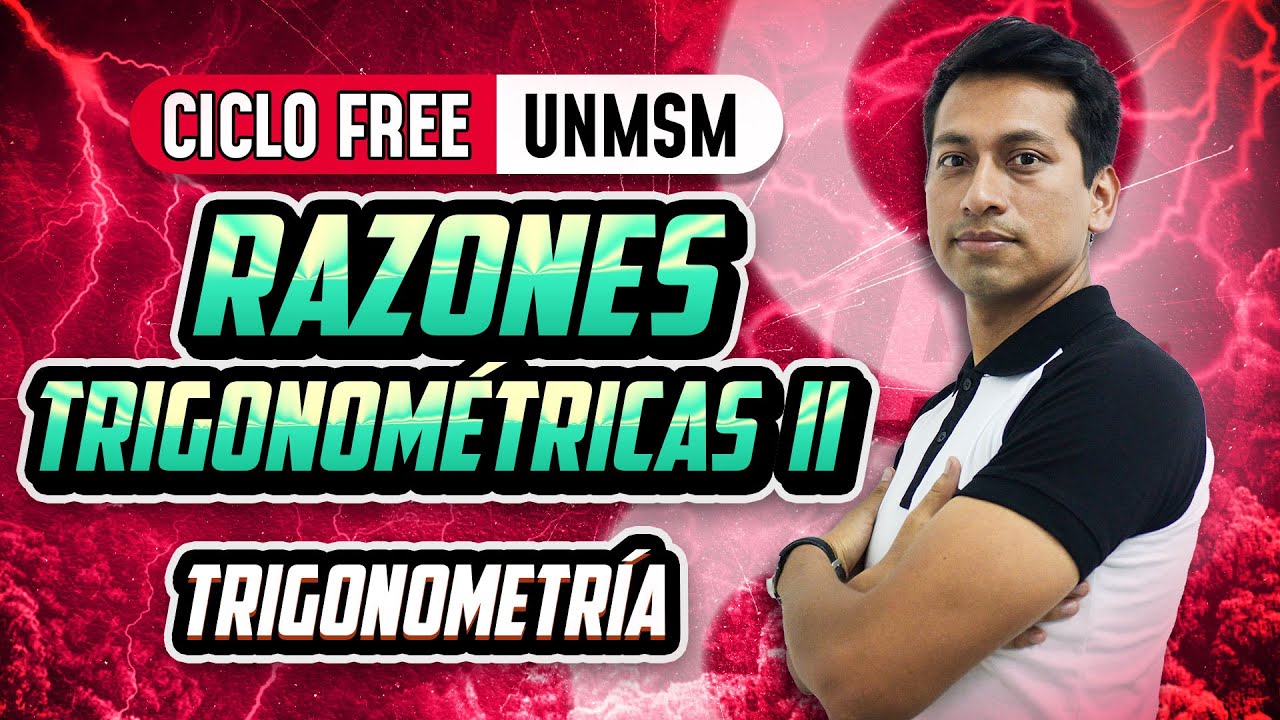 TRIGONOMETRÍA  📐 Razones trigonométricas Parte 02 🙌 [CICLO FREE]