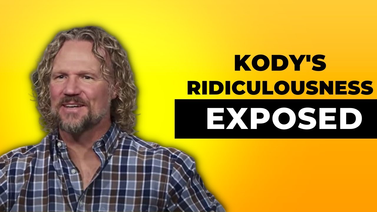 Sister Wives - Kody's Ridiculousness EXPOSED! | Season 17