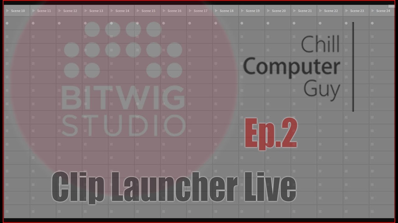 Clip Launcher Live Ep.2