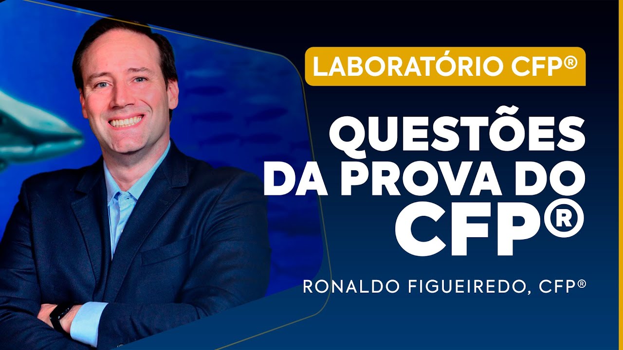 [Laboratório CFP®] Questões da Prova do CFP - 05/02/2026