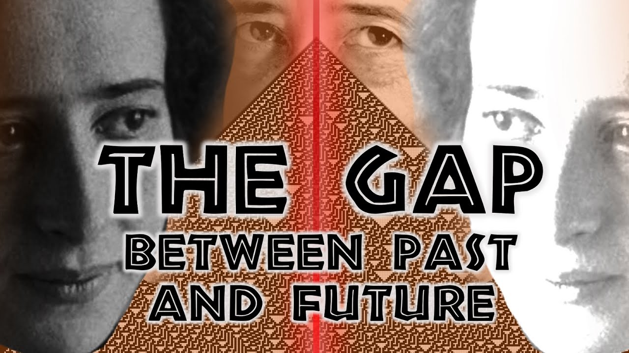 The Gap Between Past and Future (Hannah Arendt)