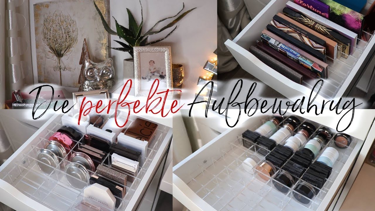 DIE PERFEKTE  MAKE-UP AUFBEWAHRUNG | SAMMLUNG NEU ORGANISIEREN!