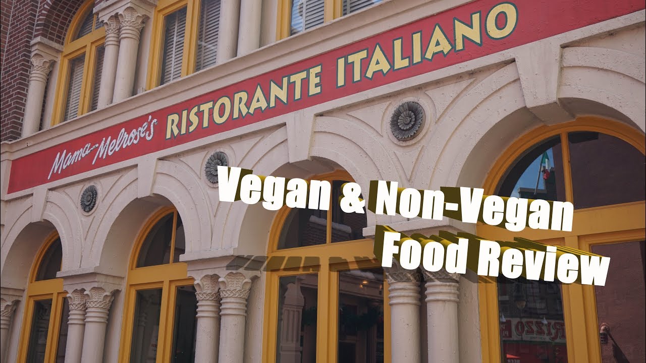 Mama Melrose - Vegan and non-vegan food review - Disney Hollywood Studios Resort - Walt Disney World