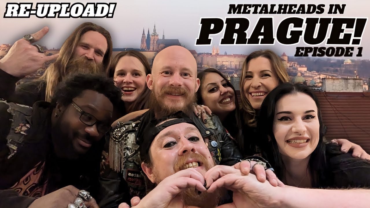 METALHEADS IN PRAGUE - TRAVEL - EPISODE 1 (RE UPLOAD)