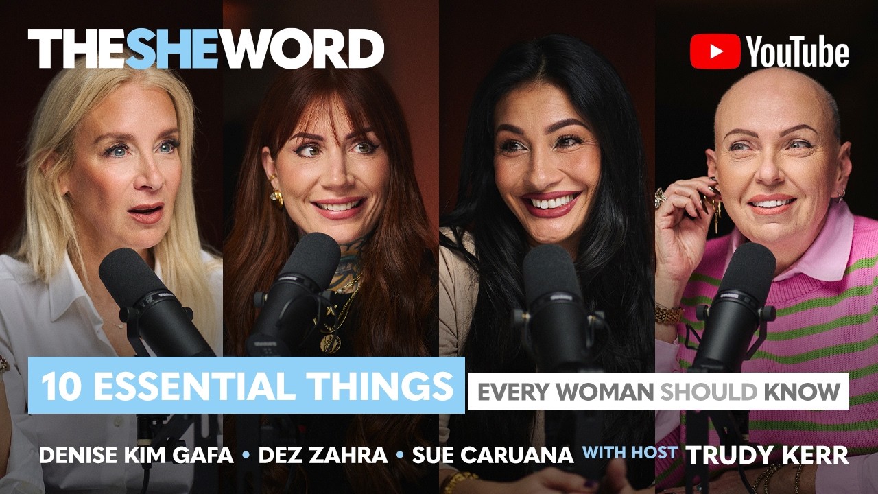 The SHE Word - 10 Essential Things Every Woman Should Know
